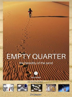 cover image of EMPTY QUARTER, the heredity of the sand (with theatrical booklet)